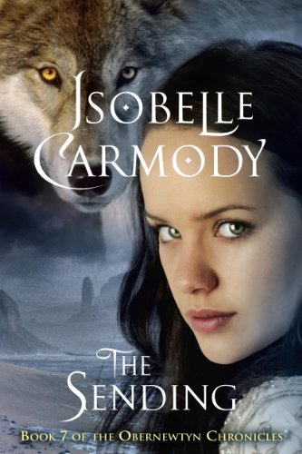 The Obernewtyn Chronicles #7: The Sending by Isobelle Carmody