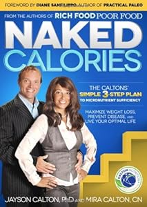 Naked Calories: The Calton's Simple 3-step Plan to Micronutrient Sufficiency by Mira Calton