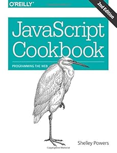 JavaScript Cookbook by Shelley Powers