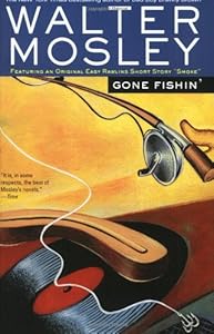 Gone Fishin': Featuring an Original Easy Rawlins Short Story "Smoke" (Easy Rawlins Mysteries)