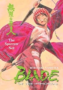 Blade of the Immortal Volume 18: The Sparrow Net