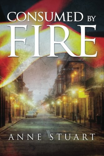 Consumed by Fire by Anne Stuart