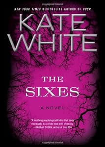 The Sixes: A Novel