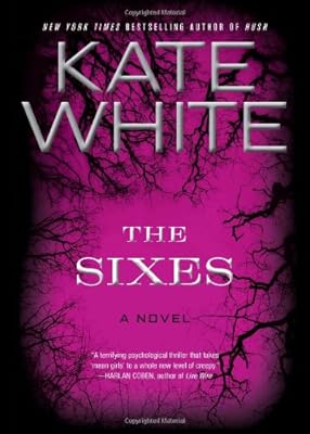 The Sixes: A Novel