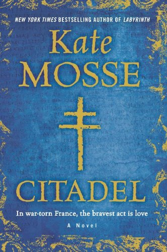 Citadel: A Novel by Kate Mosse