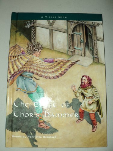 The Theft of Thor's Hammer (Myths and Legends) by Henrietta Branford