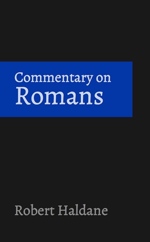 Commentary on Romans by Robert Haldane