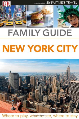 Family Guide New York City by DK Publishing