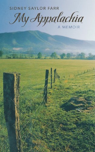 My Appalachia: A Memoir by Sidney Saylor Farr