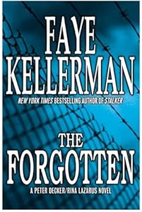 The Forgotten: A Peter Decker/Rina Lazarus Novel