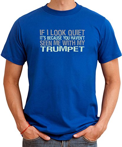If I look quiet it's because you haven't seen me with my Trumpet T-Shirt
