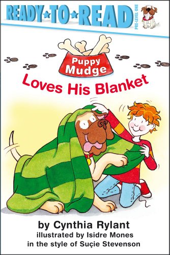 Puppy Mudge Loves His Blanket (Puppy Mudge Ready-to-Read) by Cynthia Rylant