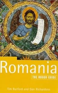 Romania: A Rough Guide, Second Edition by Tim Burford