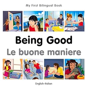 My First Bilingual BookBeing Good