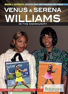 Venus & Serena Williams in the Community