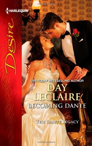 Becoming Dante (Harlequin Desire) by Day Leclaire