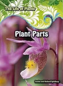 Plant Parts (Life of Plants)