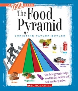 The Food Pyramid (True Books: Health)