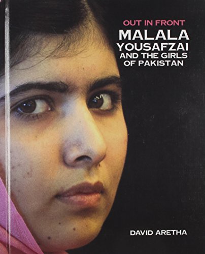 Malala Yousafzai and the Girls of Pakistan by David Aretha