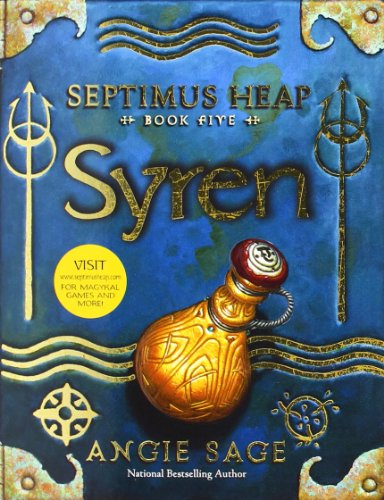 Septimus Heap, Book Five: Syren by Angie Sage