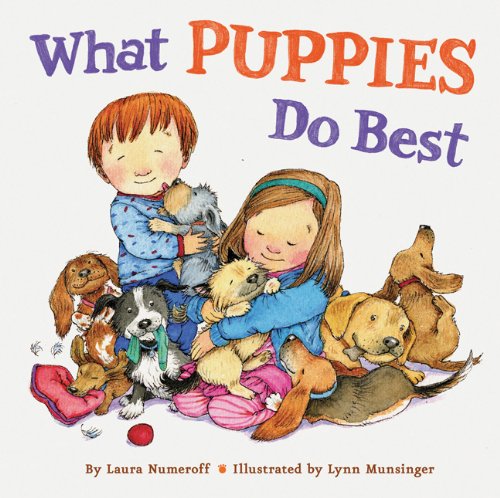What Puppies Do Best by Laura Numeroff  ,