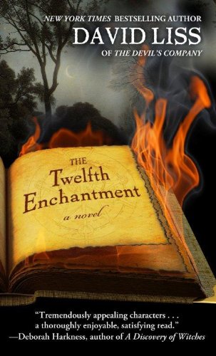 The twelfth enchantment by David Liss