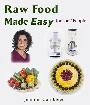 Raw Food Made Easy: For 1 or 2 People