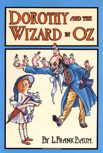 Dorothy and the Wizard in Oz by L  Frank Baum