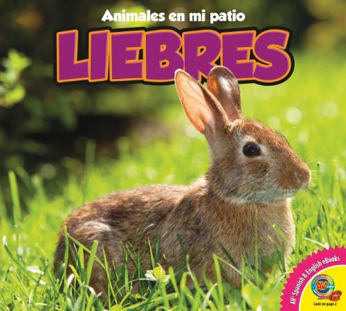 Liebres = Rabbits by Pamela McDowell