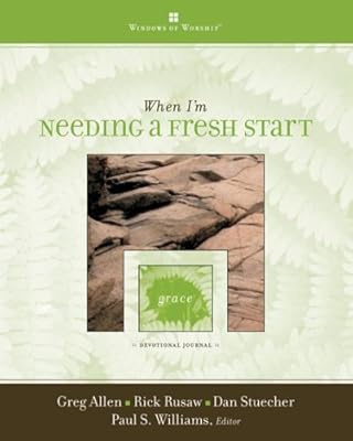 When I'm Needing a Fresh Start (Windows of Worship)