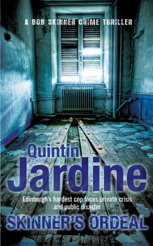 Skinner's Ordeal (Bob Skinner Mysteries) by Quintin Jardine