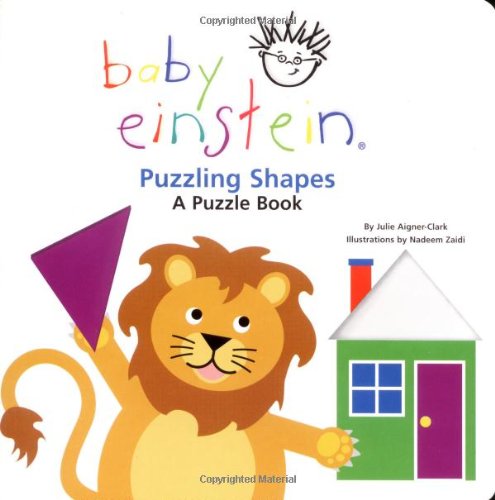 Baby Einstein: Puzzling Shapes by Julie Aigner-Clark