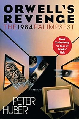 Orwell's Revenge: The 1984 Palimpsest