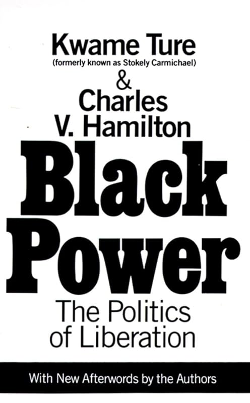 Black Power : The Politics of Liberation by Kwame Ture