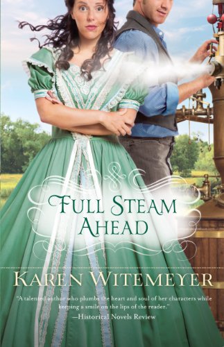 Full Steam Ahead by Karen Witemeyer