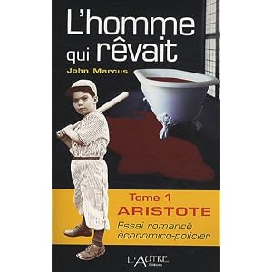 L'homme qui rêvait, Tome 1 : Aristote