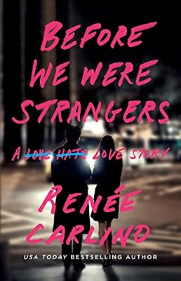 Before We Were Strangers: A Love Story