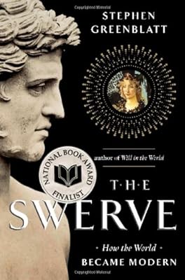 The Swerve: How the World Became Modern