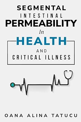 Segmental intestinal permeability in health and critical illness