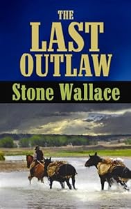 The Last Outlaw (Center Point Premier Western (Large Print))