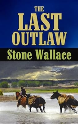 The Last Outlaw (Center Point Premier Western (Large Print))