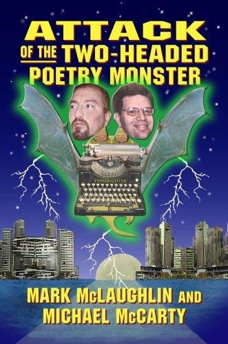 Attack of the Two-Headed Poetry Monster by Mark McLaughlin