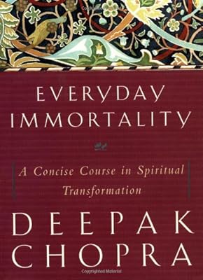 Everyday Immortality: A Concise Course in Spiritual Transformation