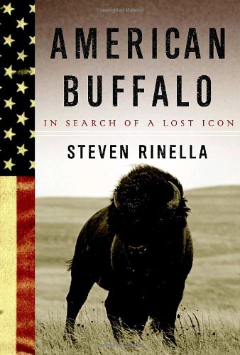 American buffalo by Steven Rinella