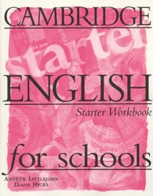 Cambridge English for Schools Starter Workbook