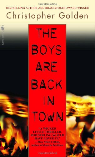 The Boys Are Back in Town by Christopher Golden