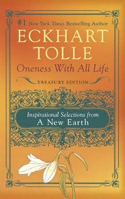 Oneness With All Life: Inspirational Selections from A New Earth