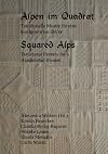 Alpen im Quadrat - Squared Alps: Traditionelle Muster für eine handgestrickte Decke - Traditional Patterns for a Handknitted Blanket von Alexandra Weikert (Herausgeber) (5. Mai 2009) Broschiert