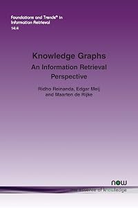Knowledge Graphs: An Information Retrieval Perspective (Foundations and Trends(r) in Information Retrieval) by Ridho Reinanda