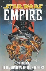 In the Shadows of Their Fathers (Star Wars: Empire, Vol. 6)